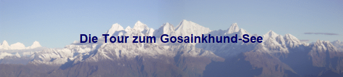 Die Tour zum Gosainkhund-See